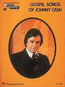 Gospel Songs of Johnny Cash Songbook